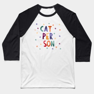 Cat person Baseball T-Shirt